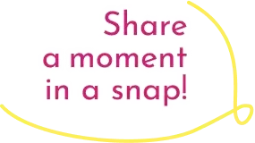 文字:share a moment in a snap!